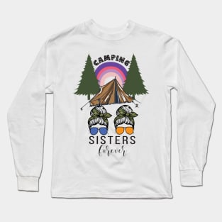 Camping Sisters forever Long Sleeve T-Shirt